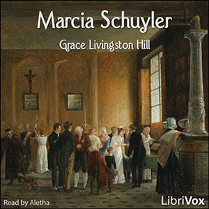 Marcia Schuyler (version 2) - Grace Livingston Hill