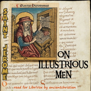 On Illustrious Men (De Viris Illustribus) - Saint Jerome