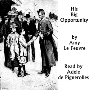 His Big Opportunity - Amy LE FEUVRE