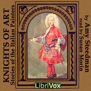 Knights of Art - Stories of the Italian Painters - Amy Steedman