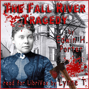 The Fall River Tragedy - Edwin H. PORTER