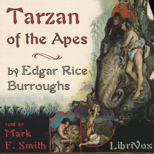 Tarzan of the Apes - Edgar Rice Burroughs