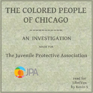 The Colored People of Chicago - Louise DeKoven BOWEN