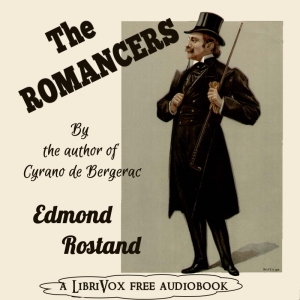 The Romancers - Edmond Rostand