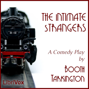 The Intimate Strangers - Booth Tarkington