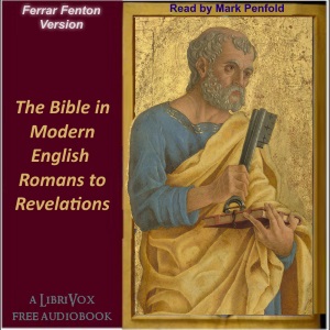 The Bible (Fenton) NT06-NT27: Romans to Revelation - Ferrar Fenton Bible