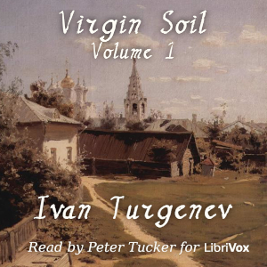 Virgin Soil Volume 1 - Ivan Turgenev