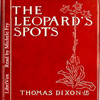 The Leopard's Spots - Thomas Dixon, Jr.