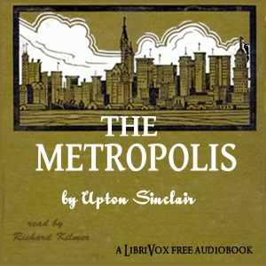 The Metropolis - Upton Sinclair