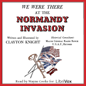 We Were There at the Normandy Invasion - Clayton Knight