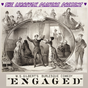 Engaged - W. S. Gilbert