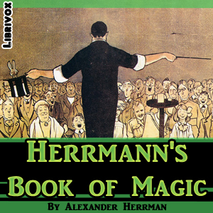 Herrmann's Book of Magic - Alexander Herrmann
