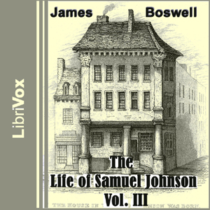 The Life of Samuel Johnson, Vol. III - James Boswell
