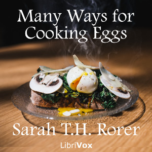 Many Ways for Cooking Eggs - Sarah Tyson Heston RORER