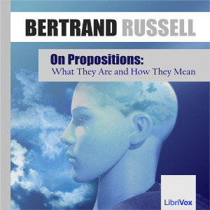 On Propositions: What They Are and How They Mean - Bertrand Russell