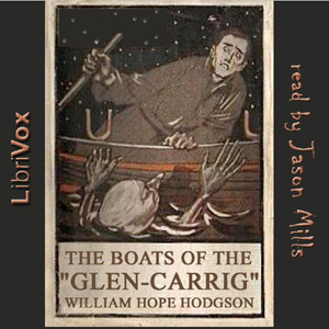 The Boats of the 'Glen Carrig' - William Hope Hodgson