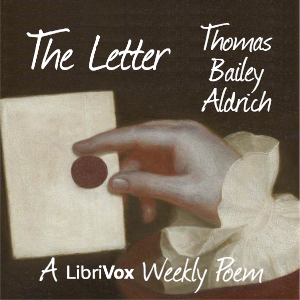 The Letter - Thomas Bailey Aldrich