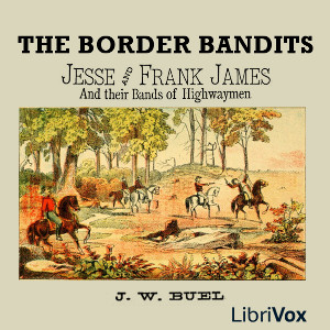The Border Bandits - J. W.  BUEL