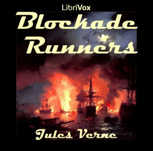The Blockade Runners - Jules Verne