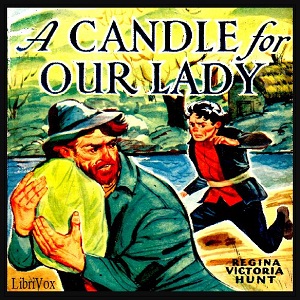 A Candle For Our Lady - Regina Victoria Hunt