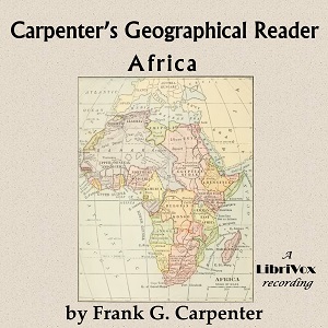 Carpenter's Geographical Reader: Africa - Frank G. Carpenter