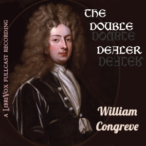 The Double Dealer - William CONGREVE