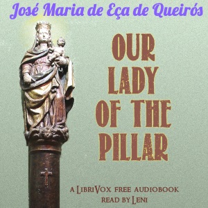 Our Lady of the Pillar - José Maria de EÇA DE QUEIRÓS
