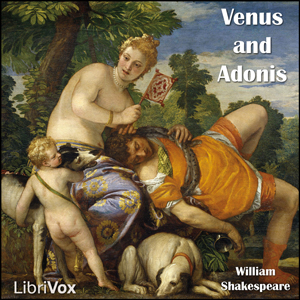 Venus and Adonis (dramatic reading) - William Shakespeare