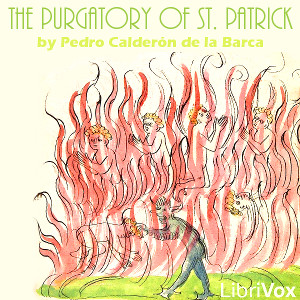 The Purgatory of St. Patrick - Pedro Calderón de la Barca