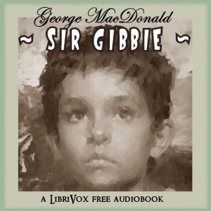 Sir Gibbie - George MacDonald