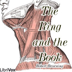 The Ring and the Book - Robert Browning