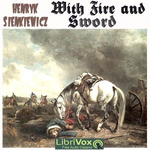 With Fire and Sword - Henryk SIENKIEWICZ