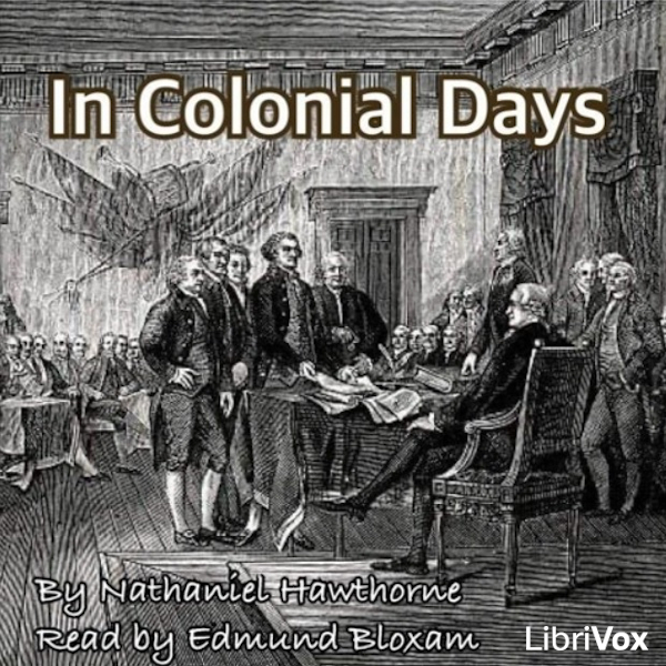 In Colonial Days - Nathaniel Hawthorne