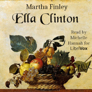 Ella Clinton - Martha Finley