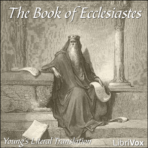 Bible (YLT) 21: Ecclesiastes - Young's Literal Translation