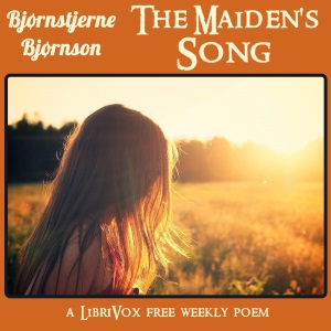 The Maidens' Song - Bjørnstjerne Bjørnson