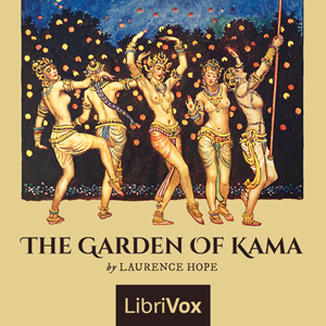 The Garden of Kama - Laurence Hope