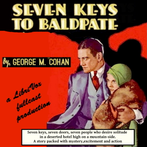 Seven Keys to Baldpate (Play) - George M. Cohan