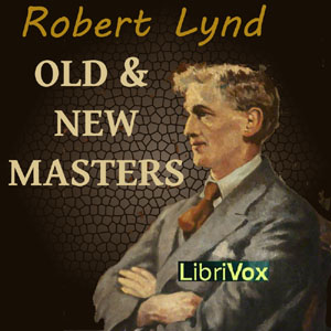 Old and New Masters - Robert Lynd