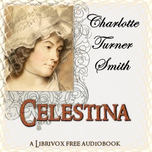 Celestina - Charlotte Turner Smith