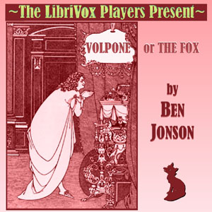 Volpone, or, The Fox - Ben Jonson