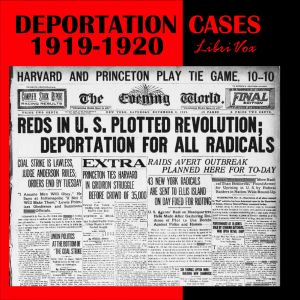 The Deportation Cases of 1919-1920 - Constantine PANUNZIO
