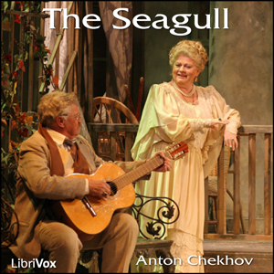 The Seagull - Anton Chekhov