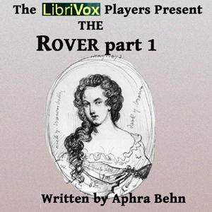 The Rover (Part One) - Aphra BEHN