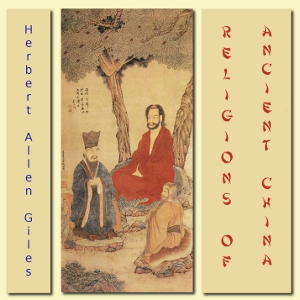Religions of Ancient China - Herbert Allen GILES