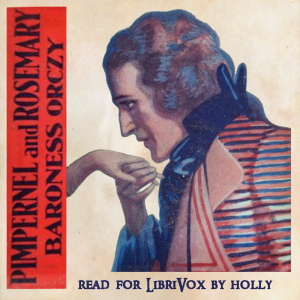 Pimpernel and Rosemary - Baroness Orczy