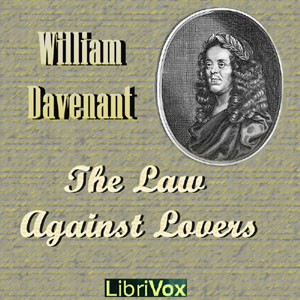 The Law Against Lovers - William DAVENANT