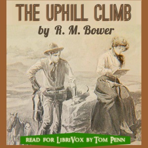 The Uphill Climb - B. M. Bower