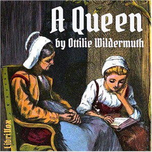 A Queen - Ottilie Wildermuth