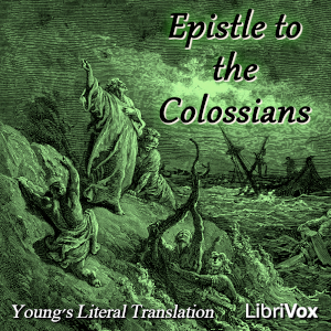 Bible (YLT) NT 12: Epistle to the Colossians - Young's Literal Translation